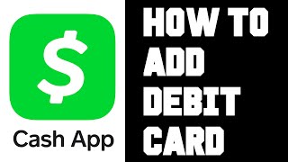 How To Add Debit Card To Cash App - How To Link Debit Card To Cash App Account Help