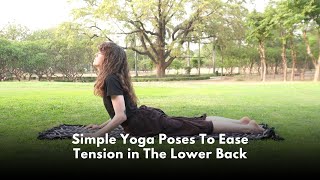 Simple yoga poses to ease tension in the lower back | a 12-minute Sahaj yoga sequence