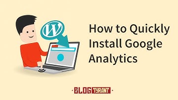 How To Install Google Analytics on Your Blog