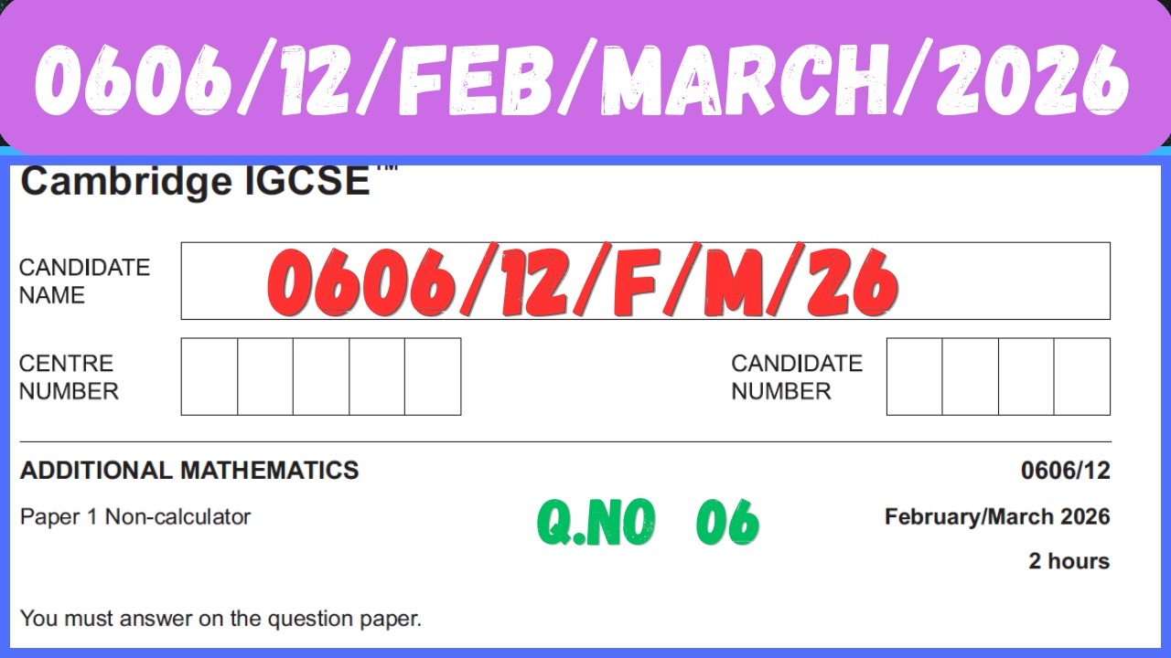 0606/12/F/M/26 Cambridge IGCSE™ ADDITIONAL MATHEMATICS 0606/12 Paper 1 ...