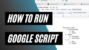 How to Run Your First Google Apps Script: Editor, Triggers, and UI Options Explained