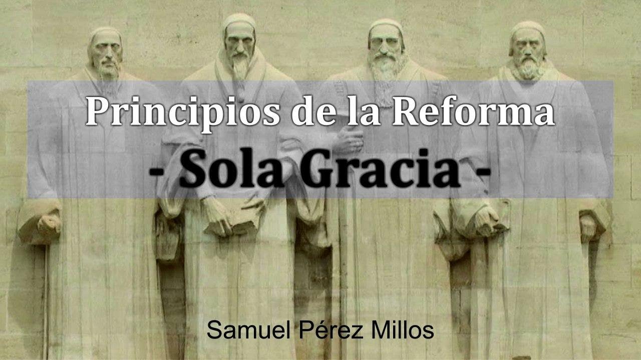 Sola Gracia - Samuel Pérez Millos