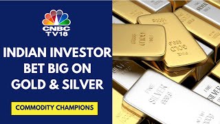 Gold, Silver ETF Have Become Proxy For Indian Market | Commodity Champions | CNBC TV18