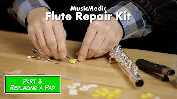 MusicMedic Flute Repair Kit. Part 3:  Replacing a Closed Hole Pad