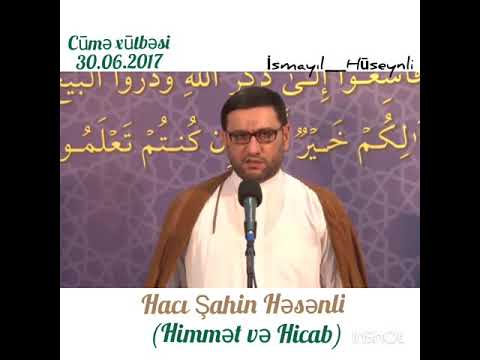 Hacı Şahin Həsənli - Himmət və Hicab. (Vədolunmuş) 2017.