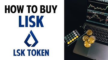 How To Buy Lisk Crypto Token (LSK)