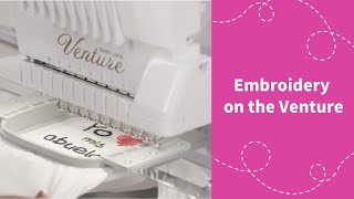 Embroidery on the Baby Lock Venture
