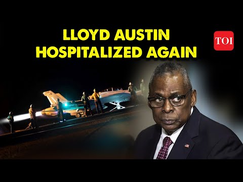 US News: Defense Secretary Lloyd Austin transferred to critical care unit after hospitalization |TOI