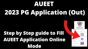 AUEET 2023 Application (Started)- How to Fill AUEET Application Form Online Mode