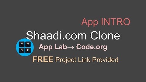 Shaadi.com Clone | App Lab | Code.org | App Intro