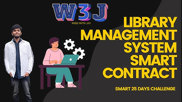 Library Management System Smart Contract - Smart 25 Days - Day 13