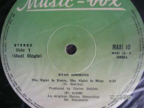 The Night Is Yours IS Mine -Ryan simmons 1985 euro...