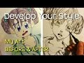 ❤How to Develop Your Own Drawing Style ❤ My Art Before and After ❤