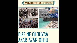 Bi̇ze Ne Olduysa Azar Azar Oldu