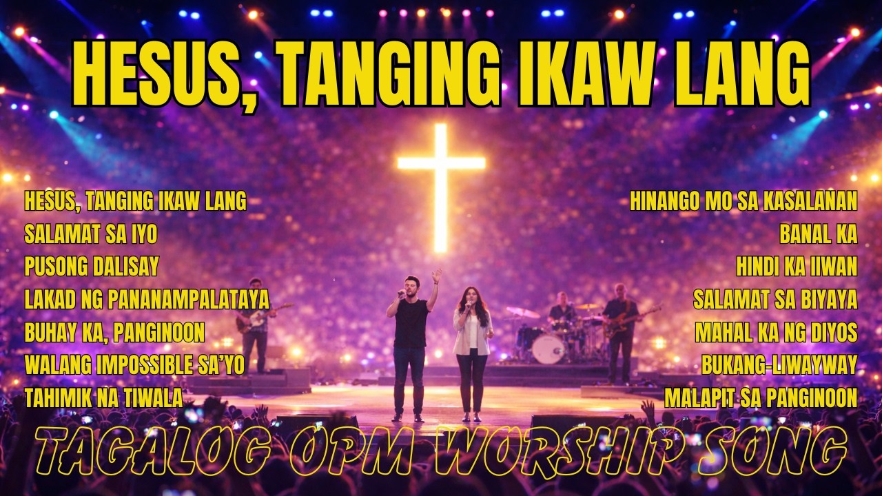 HESUS, TANGING IKAW LANG ✝️ | Tagalog Worship Song | Jesus Is All I Need