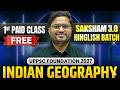 Indian Geography Complete Class | 1st Free Paid Class | UPPSC 2027 |  Saksham 3.0 Batch