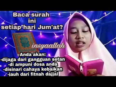 Baca Surah Ini Setiap Hari Jum At Dosa Anda Akan Di Uni Dijaga Dari Gangguan Setan