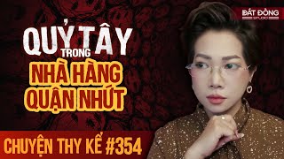 Chuyện tâm linh Thy kể : QUỶ TÂY TRONG NHÀ HÀNG QUẬN 1