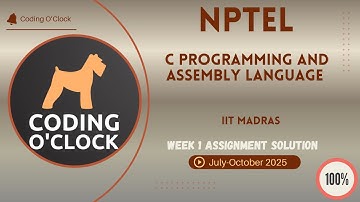 NPTEL C Programming and Assembly Language Week 1 QUIZ Solution July-October 2025 IIT Madras