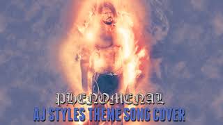 Aj Styles Theme Phenomenal Rock Cover By Ladderlad