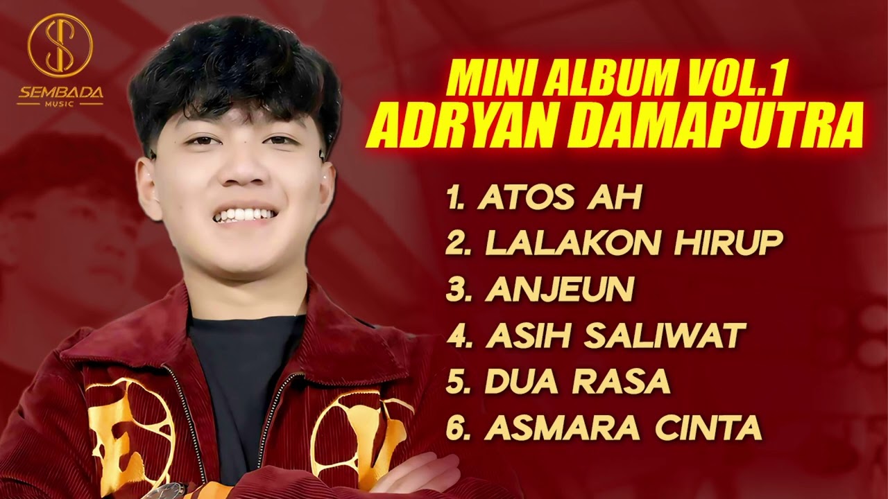 EXTENDED PLAY (EP) | MINI ALBUM ADRYAN DAMAPUTRA VOL .1 | ATOS AH, LALAKON HIRUP, ANJEUN