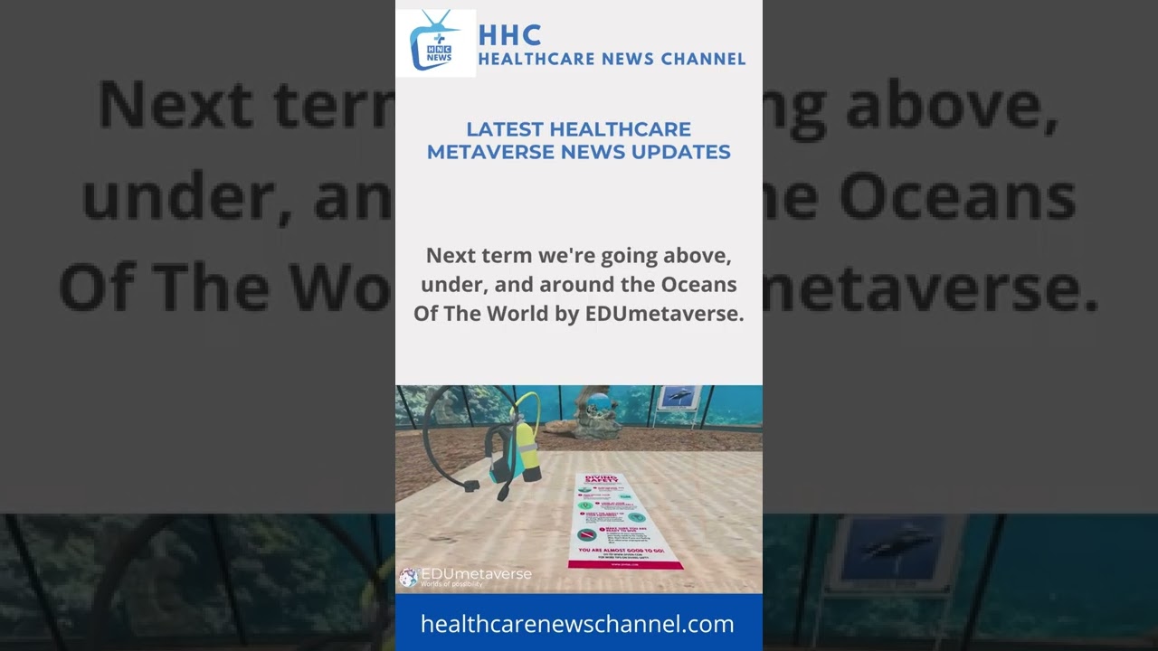 Oceans Of The World by EDUmetaverse | Metaverse News Updates by HNC Healthcare News Channel