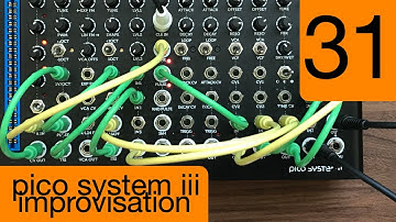 #31 Erica Synths Pico System iii Improvisation