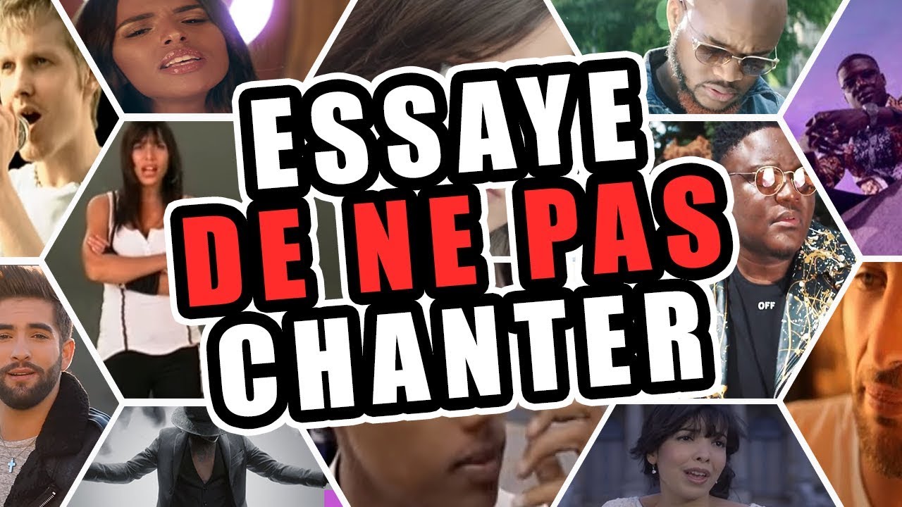 essaye de ne pas chanter 2023