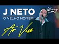 J. Neto - O Velho Homem (Ao Vivo)