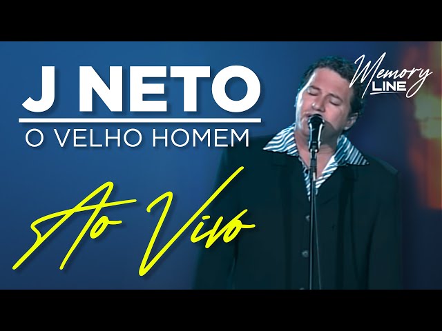 J. NETO - O VELHO HOMEM