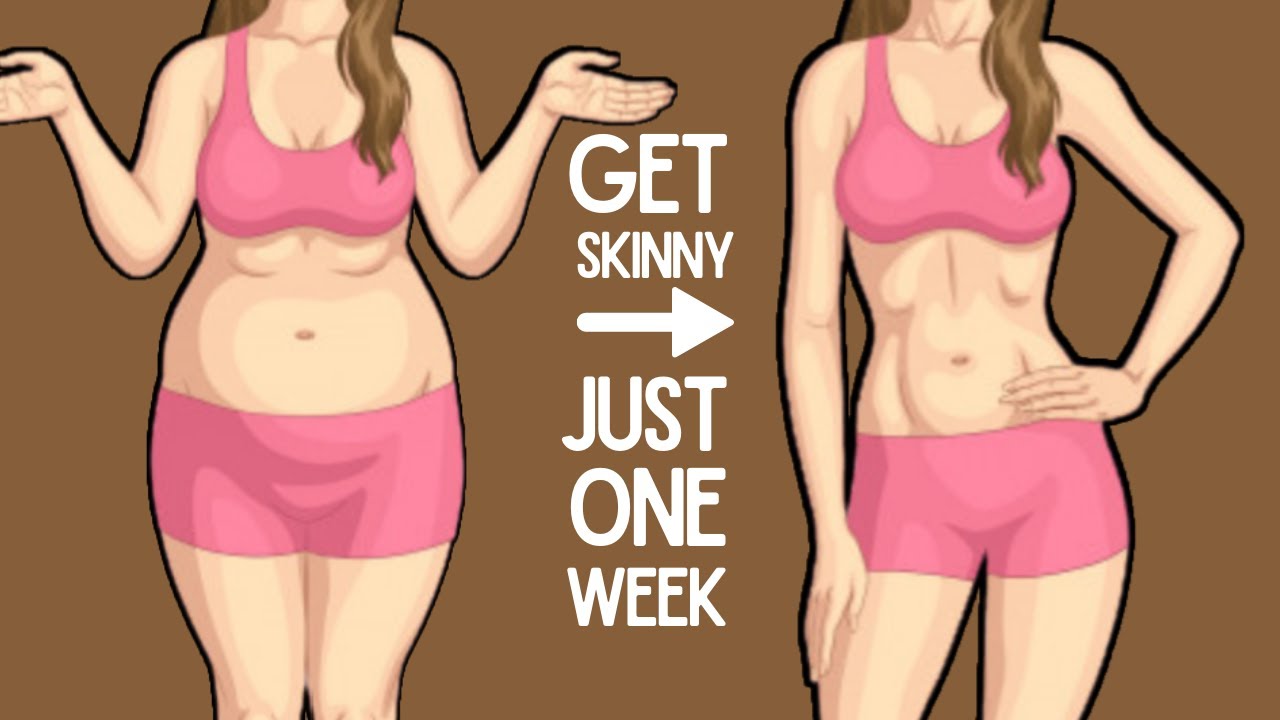 How To Get Skinny Fast - A Week Is All You Need!