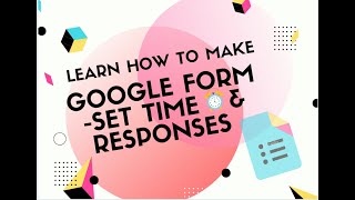 How to make GOOGLE REGISTRATION FORM for WEBINAR  & SET TIME & RESPONSE LIMIT || Free Tutorial ||