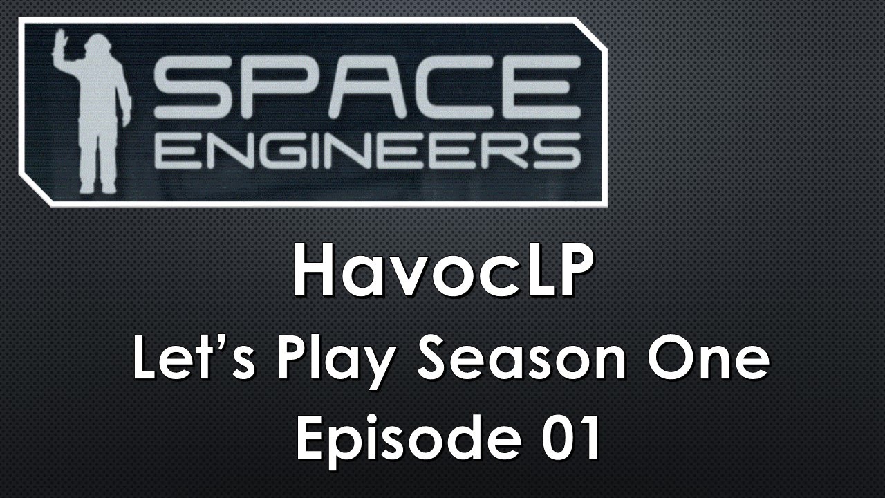 Space Engineers ~ Lets Play S01 E001 - YouTube