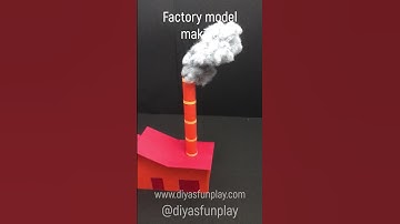 Factory model making shorts - - #shortsvideo - #shorts - #scienceproject - #diyasfunplay