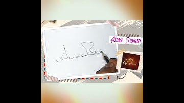 A Signature Style (Asma Subhan Name) | Comment Your Name #shorts