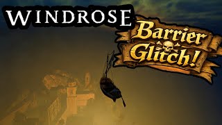 Windrose Barrier Glitch At Tortuga! NEW GLITCH!
