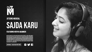 Sajda Karu " Jetson Sunny ft. Nithya Mammen " JetsonsMusical