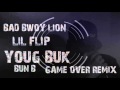 MIXTAPE Lil Flip Feat Young Buck Bun B Game Over Remix BAD BWOY LION mp3