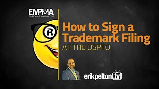How to Sign a Trademark Filing at the USPTO