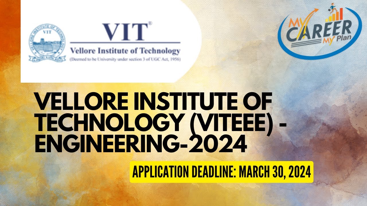 VELLORE INSTITUTE OF TECHNOLOGY (VITEEE) - ENGINEERING-2024 - YouTube