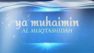 Al muqtashidah ya muhaimin