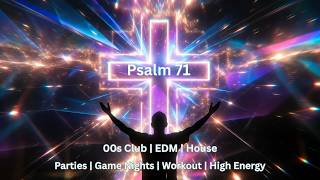 From Youth (Psalm 71) | Christian Club | Workout | EDM | Worship | Learn Scripture