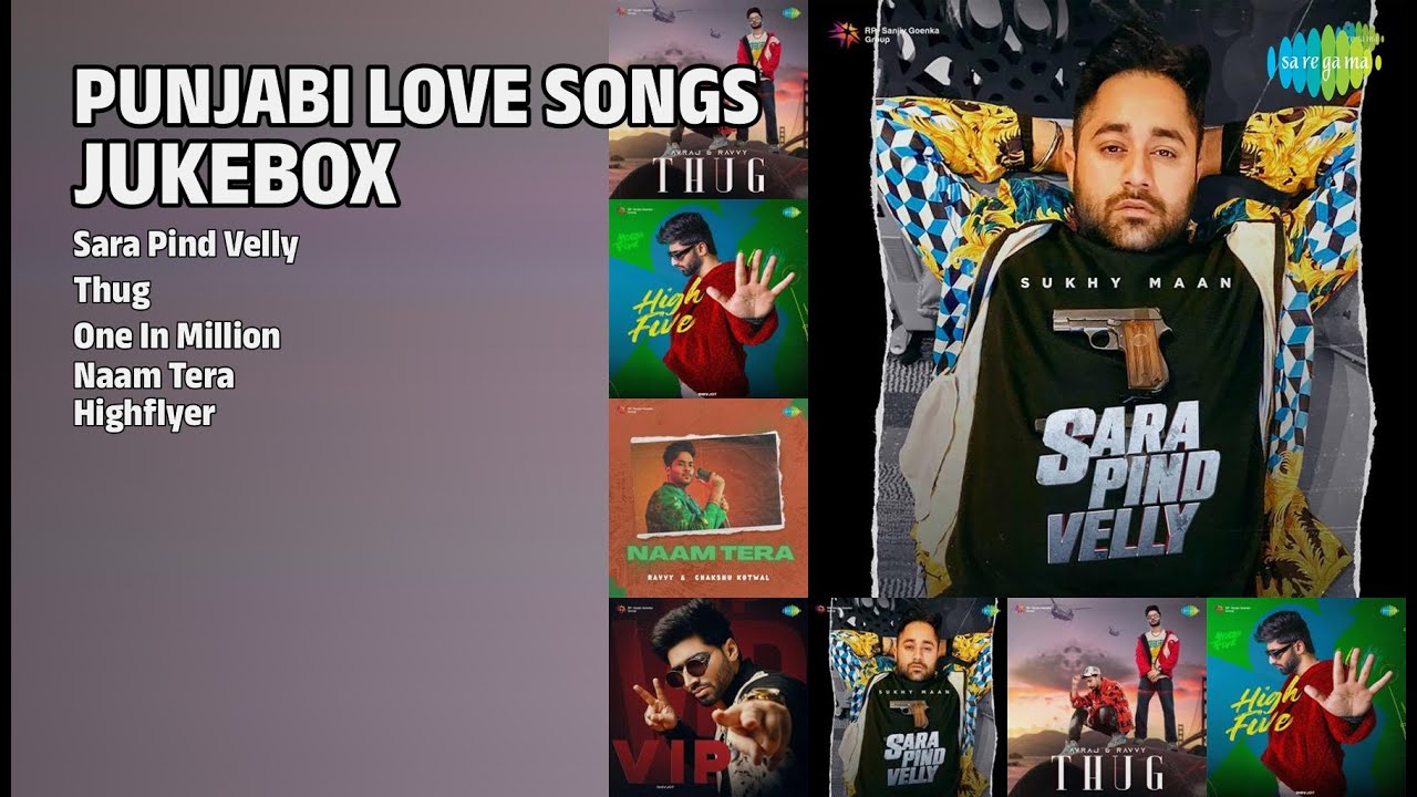 Punjabi Romantic Jukebox | Sukhy Maan Songs | Sara Pind Velly | Thug | One In Million
