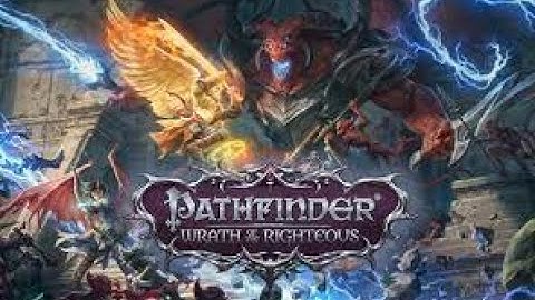 Pathfinder - Wrath Of The Righteous | Episode 1 | Character Creation |