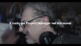 Il ruolo dei Project Manager nel VoiceOver
