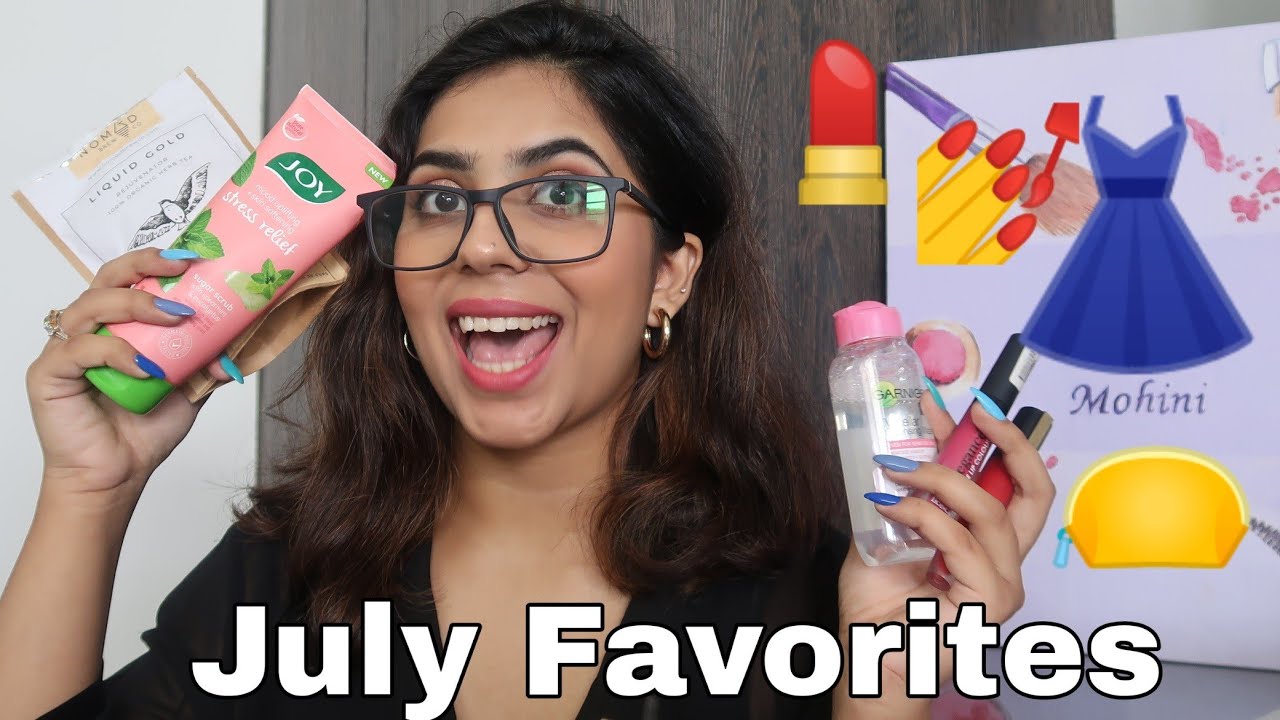 JULY Favorites 2020 | styledbymohini