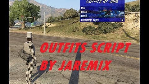 OUTFITS SCRIPT BY JAREMIX [GTA5/PS3] [HEN/CFW]