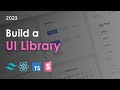 Build a ui library with react typescript tailwindcss and storybook
