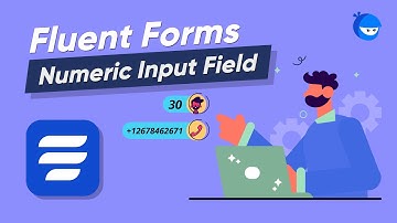 Add Numeric Input Field on your Online Form to Collect Numeric Data | WP Fluent Forms