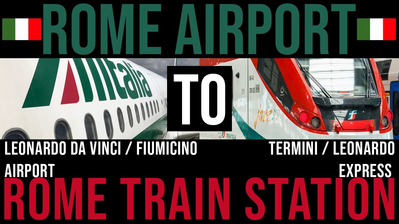 ROME AIRPORT TO ROME CENTER BY TRAIN - LEONARDO EXPRESS TRAIN TO TERMINI -  FIUMICINO TO TERMINI - YouTube